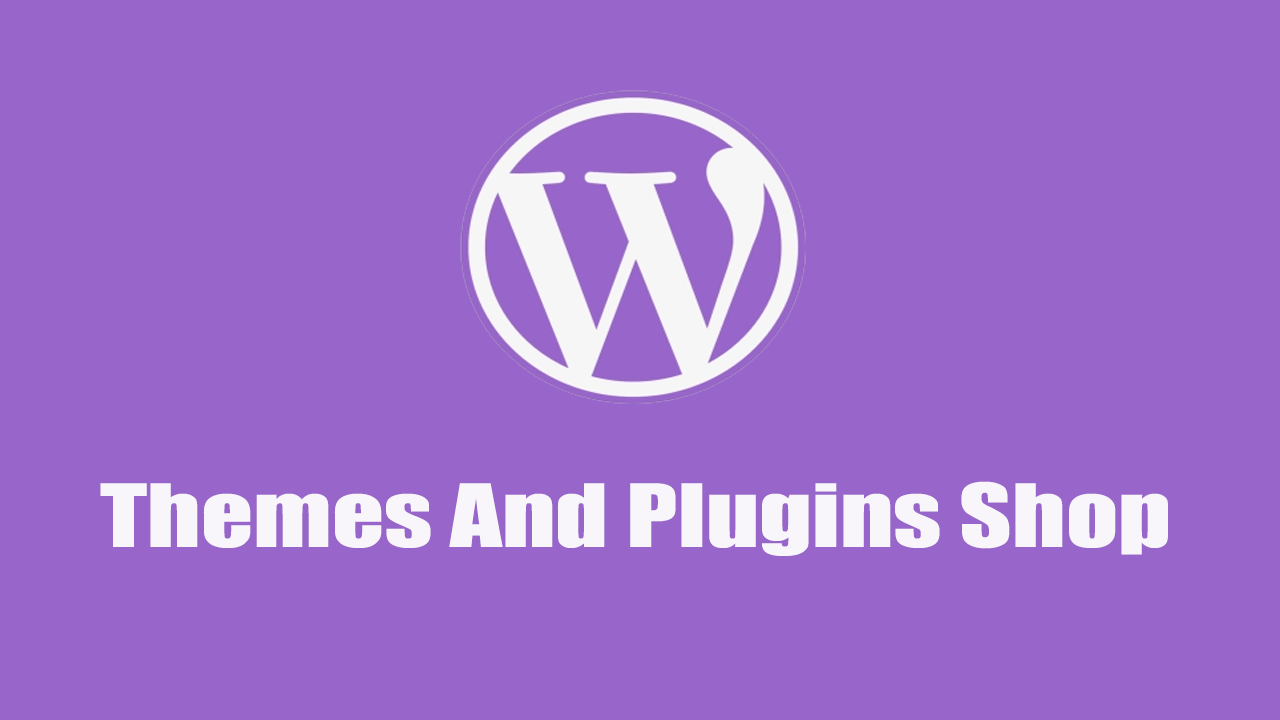 Themes And Plugins Shop